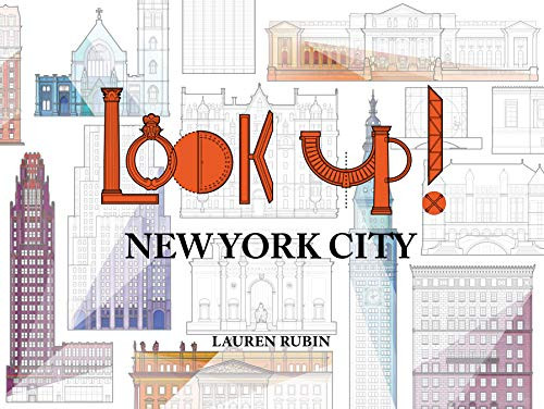 Look Up! (New York City) by Lauren Rubin, 9781943532179