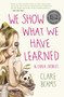 We Show What We Have Learned & Other Stories by Clare Beams, 9781940596143