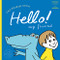 Hello! My Friend by Shun Kageyama, 9784908683060