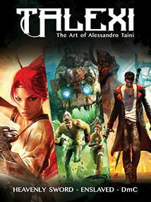 Talexi - The Concept Art of Alessandro Taini (HEAVENLY SWORD, ENSLAVED and DmC) by Alessandro Taini, Andy Serkis, 9781624650420
