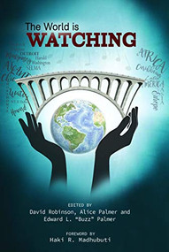 The World is Watching by Edward L. Palmer, Alice Palmer, David B. Robinson, Haki R. Madhubuti, 9780883784082