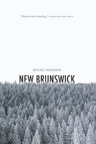 New Brunswick by Shane Neilson, 9781771963053