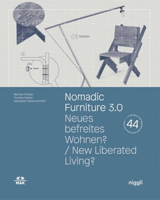 Nomadic Furniture 3.0 (New Liberated Living?) by Martina Fineder, Thomas Geisler, Sebastian Hackenschmidt, 9783721209358