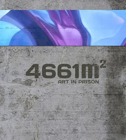 4661 m2 (Art in Prison) by Malik, Claude Luethi, 9783721209471