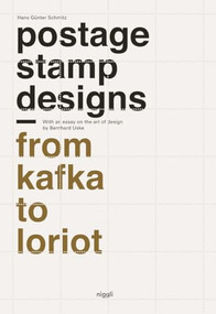 Postage Stamp Designs - from Kafka to Loriot by Hans Günter Schmitz, Bernhard Uske, 9783721209594