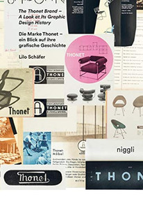 The Thonet Brand (A Look at its Graphic Design History) by Lilo Schäfer, 9783721209853