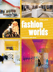 Fashion Worlds (Contemporary Retail Spaces) by Michelle Galindo, 9783037681039