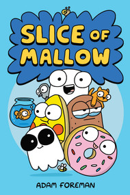 Slice of Mallow Vol. 1 by Adam Foreman, 9781524880835