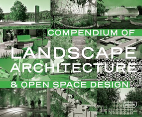 Compendium of Landscape Architecture (& Open Space Design) by Karl Ludwig, 9783037682197