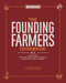 The Founding Farmers Cookbook, third edition (100 Recipes from the Restaurant Owned by American Family Farmers) by Nevin Martell, 9781524892098