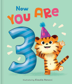 Now You Are 3 (A Birthday Book) by Claudia Ranucci, 9780655234210