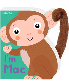 Little Tails: I'm Mac the Monkey (Board Book with Plush Tail) by Judy Brown, 9780655234357