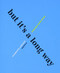 But It's A Long Way by Frédérique Guétat-Liviani, Nathanaël, 9781937658816