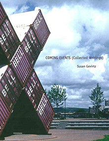 Coming Events (Collected Writings) by Susan Gevirtz, George Albon, 9781937658083