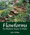 Flowforms (The Rhythmic Power of Water) by John Wilkes, 9781782505891