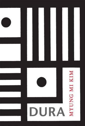 Dura by Myung Mi Kim, 9780976718598