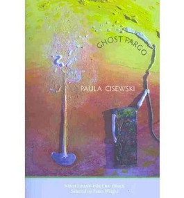 Ghost Fargo by Paula Cisewski, 9780982264577