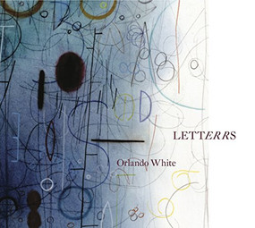 LETTERRS by Orlando White, 9781937658359