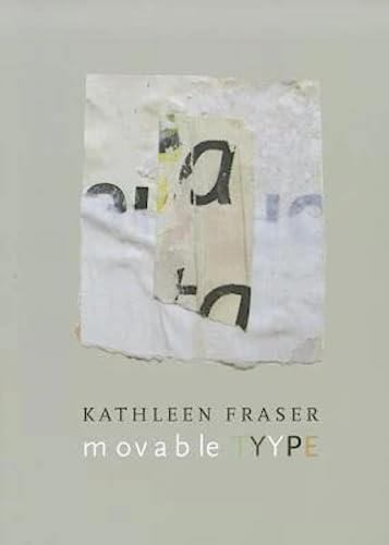 movable TYYPE by Kathleen Fraser, 9780984459889