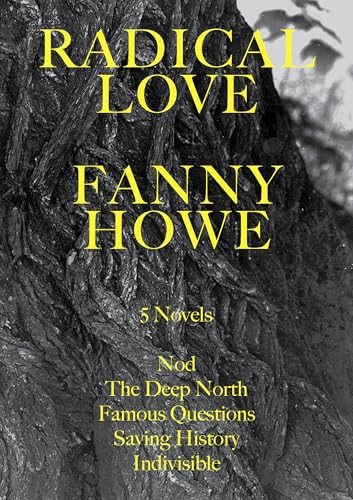 Radical Love (Five Novels) by Fanny Howe, 9780976718536