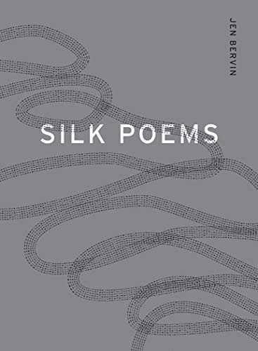 Silk Poems by Jen Bervin, 9781937658724