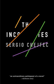 The Incompletes by Sergio Chejfec, Heather Cleary, 9781948830034