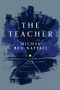 The Teacher by Michal Ben-Naftali, Daniella Zamir, 9781948830072