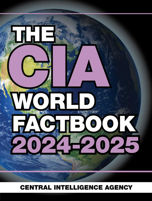 The CIA World Factbook 2024-2025 by Central Intelligence Agency, 9781510778511