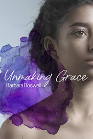 Unmaking Grace by Barbara Boswell, 9781946395238