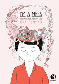 I'm A Mess by Einat Tsarfati, Annette Appel, 9781545800867