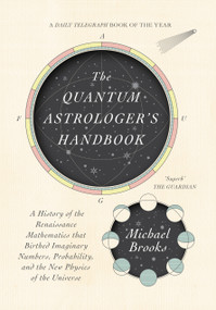 The Quantum Astrologer's Handbook by Michael Brooks, 9781947534810