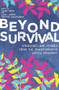 Beyond Survival (Strategies and Stories from the Transformative Justice Movement) by Ejeris Dixon, Leah Lakshmi Piepzna-Samarasinha, 9781849353625
