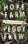 Hope Farm by Peggy Frew, 9781947534728