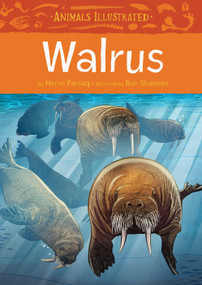 Animals Illustrated: Walrus by Herve Paniaq, Ben Shannon, 9781772271423