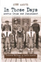 In Those Days: Arctic Crime and Punishment by Kenn Harper, 9781772270068