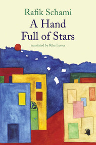 A Hand Full of Stars - 9781623717124 by Rafik Schami, 9781623717124
