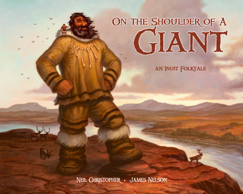 On the Shoulder of a Giant by Neil Christopher, Jim Nelson, 9781772270020