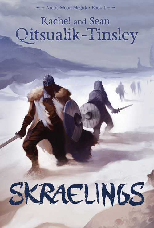 Skraelings by Rachel Qitsualik-Tinsley, Sean Qitsualik-Tinsley, Andrew Trabbold, 9781927095546
