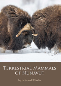Terrestrial Mammals of Nunavut by Ingrid Anand-Wheeler, 9781927095744