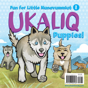 Ukaliq: Puppies! (Fun for Little Nunavummiut 1) by Inhabit Media, 9781927095164