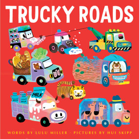 Trucky Roads by Lulu Miller, Hui Skipp, 9781665919173