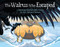 The Walrus Who Escaped by Rachel Qitsualik-Tinsley, Sean Qitsualik-Tinsley, Anthony Brennan, 9781927095683