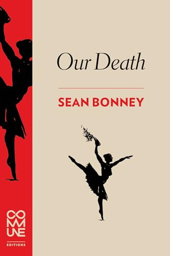 Our Death by Sean Bonney, 9781934639283