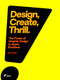 Design, Create, Thrill (The Power of Graphic Design to Spark Emotions) by Sara Caldas, 9788417656027