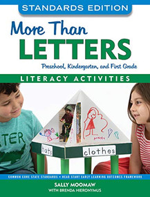More Than Letters, Standards Edition (Literacy Activities for Preschool, Kindergarten, and First Grade) by Sally Moomaw, Brenda Hieronymus, 9781605545202