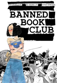 Banned Book Club by Kim Hyun Sook, Ryan Estrada, Ko Hyung-Ju, 9781945820427