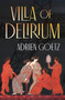 Villa of Delirium by Adrien Goetz, Natasha Lehrer, 9781939931801