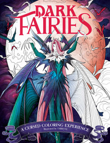 Dark Fairies Coloring (A Cursed Coloring Experience) by Tabreth, 9781667206295
