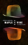 Maple and Vine & Other Plays by Jordan Harrison, 9781559369664