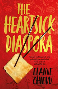 The Heartsick Diaspora, and other stories by Elaine Chiew, 9781912408368